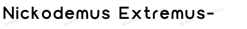 Nickodemus Extremus字体转换